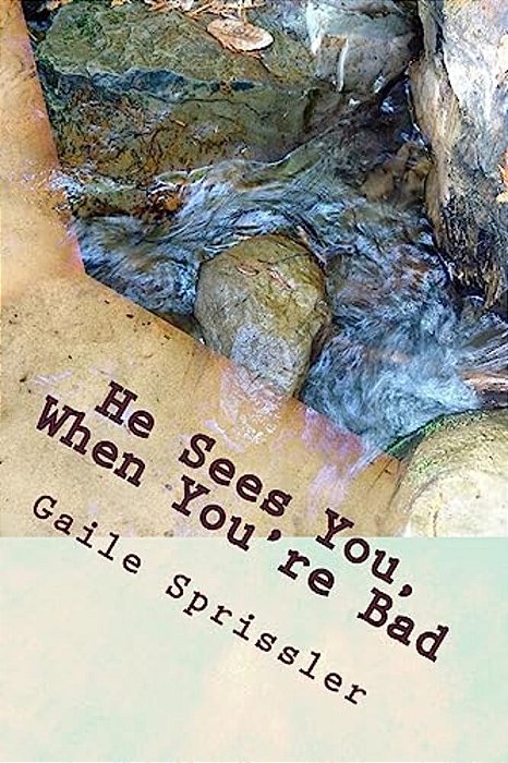 He Sees You, When You'Re Bad-..