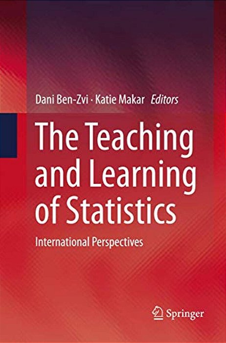 The Teaching And Learning Of Statistics: International Perspectives-..