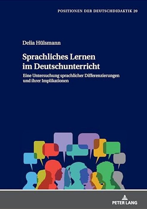 Sprachliches Lernen Im Deutschunterricht: Eine Untersuchung Sprachlicher Differenzierungen Und Ihrer Implikationen-..