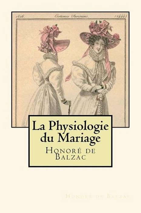 La Physiologie Du Mariage (French Edition)-..