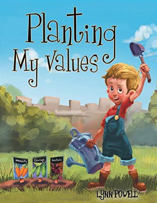 Planting My Values-..