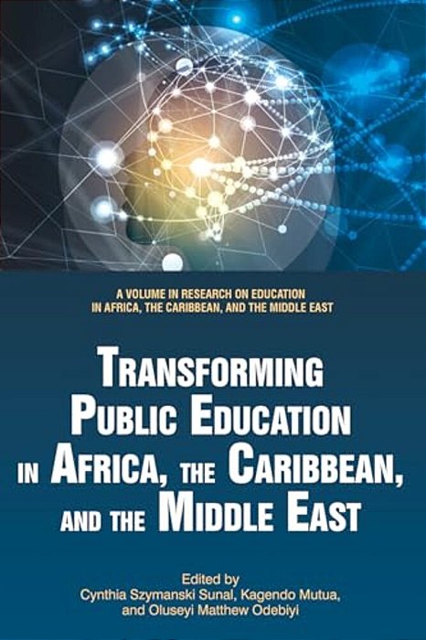 Transforming Public Education In Africa, The Caribbean, And The Middle East-..