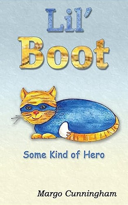 Lil' Boot: Some Kind Of Hero-..
