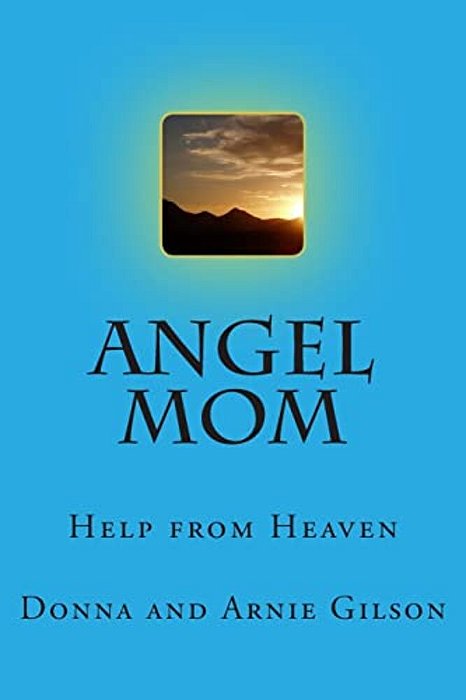Angel Mom: Help From Above-..