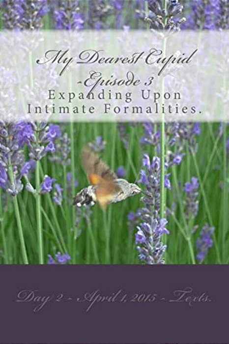 My Dearest Cupid -Episode 3: Falling In Love- Or Into An Online Romance Scam?-..