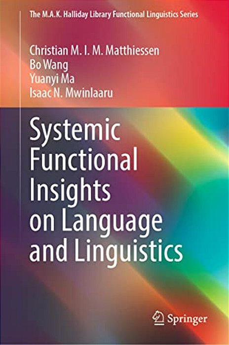 Systemic Functional Insights On Language And Linguistics-..