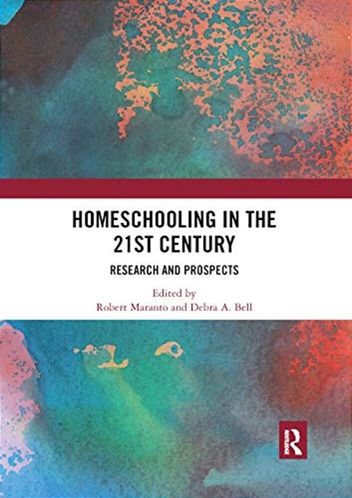 Homeschooling In The 21St Century: Research And Prospects-..