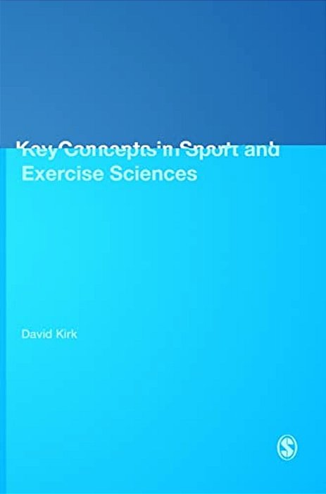 Key Concepts In Sport & Exercise Sciences-..