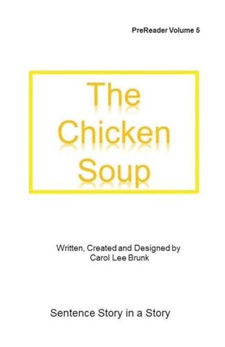 The Chicken Soup: The Chicken Soup-..