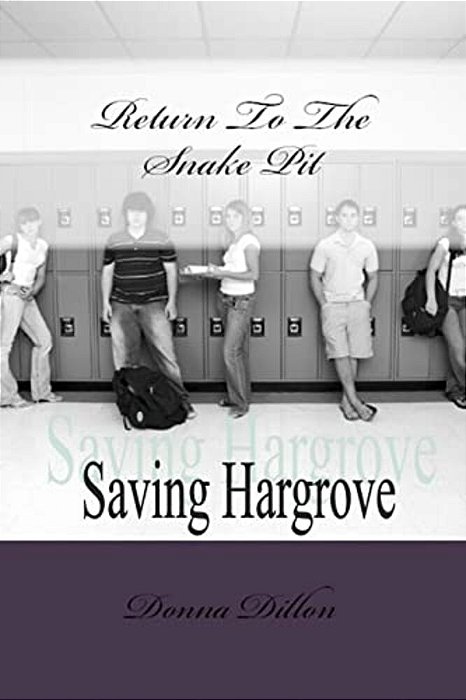Return To The Snake Pit: Saving Hargrove-..