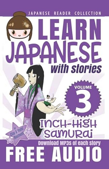 Japanese Reader Collection Volume 3: The Inch-High Samurai-..