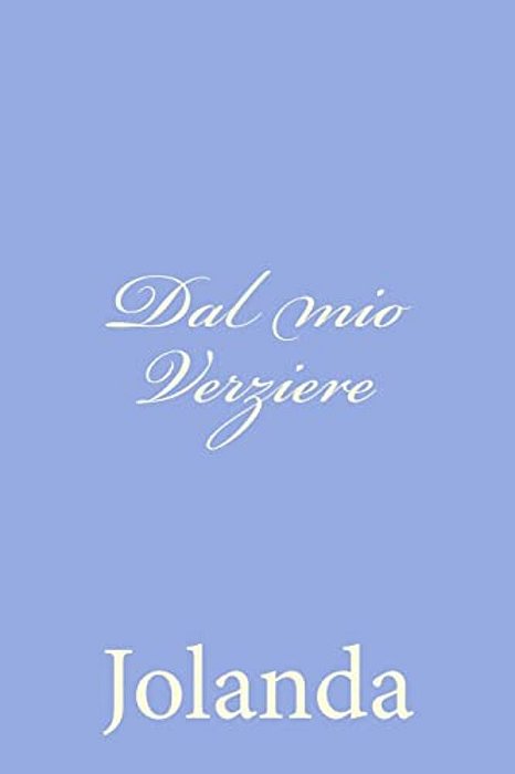 Dal Mio Verziere-..