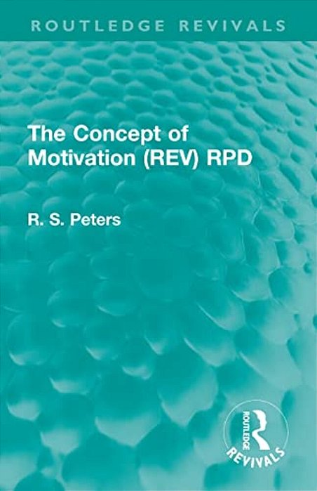 The Concept Of Motivation (Rev) Rpd-..