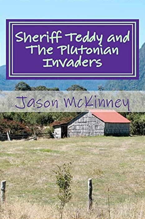 Sheriff Teddy And The Plutonian Invaders-..