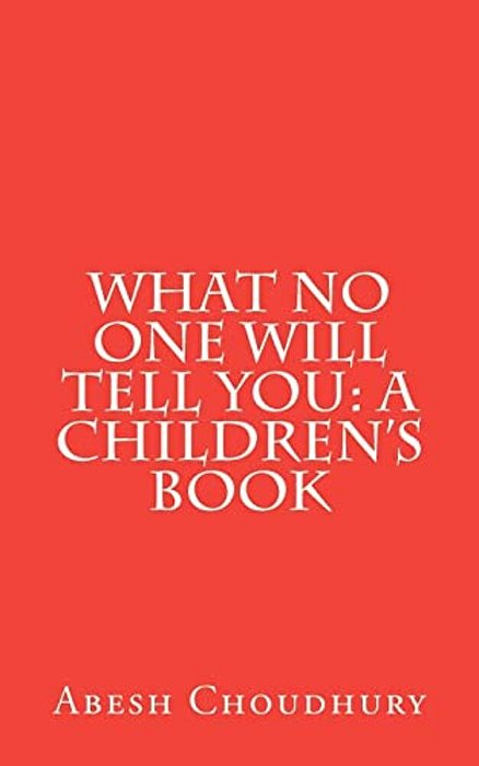 What No One Will Tell You: A Children's Book-..