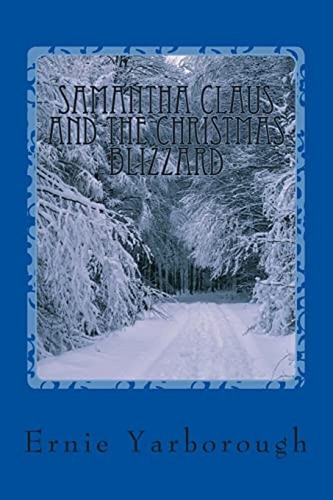 Samantha Claus And The Christmas Blizzard-..