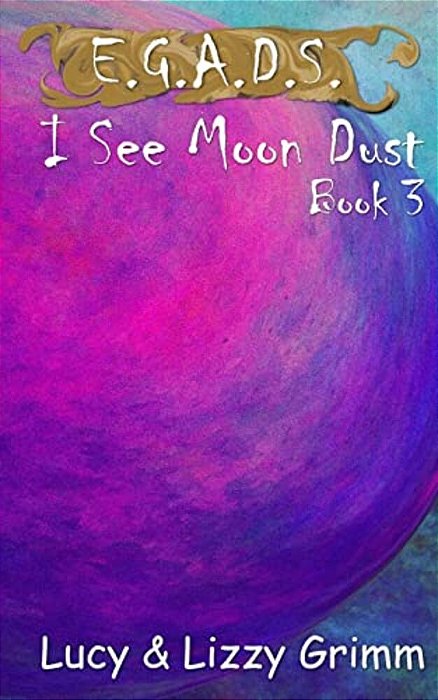 I See Moon Dust-..