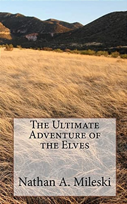 The Ultimate Adventure Of The Elves-..