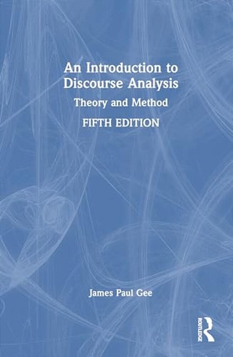 An Introduction To Discourse Analysis: Theory And Method-..