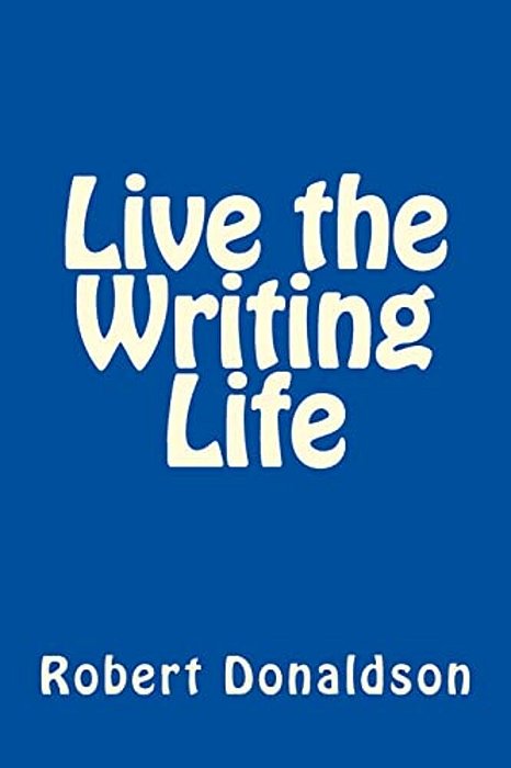 Live The Writing Life-..