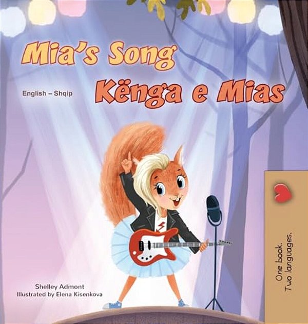 Mia's Song (English Albanian Bilingual Children's Book)-..