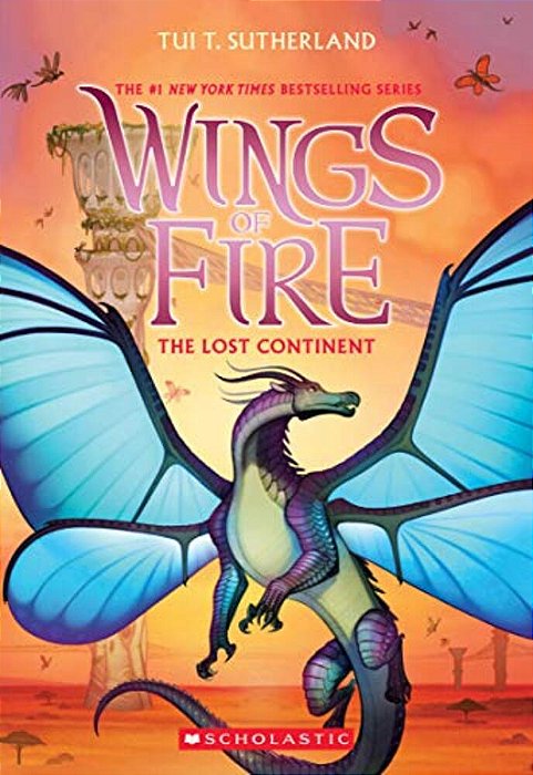 The Lost Continent (Wings Of Fire #11): Volume 11-..