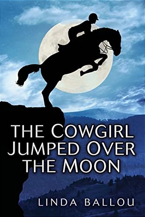 The Cowgirl Jumped Over The Moon-..