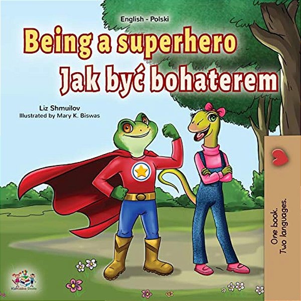 Being A Superhero (English Polish Bilingual Book For Children)-..