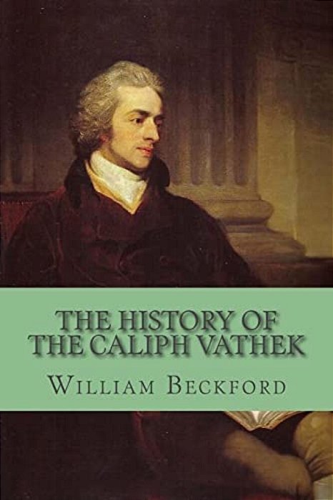 The History Of The Caliph Vathek-..