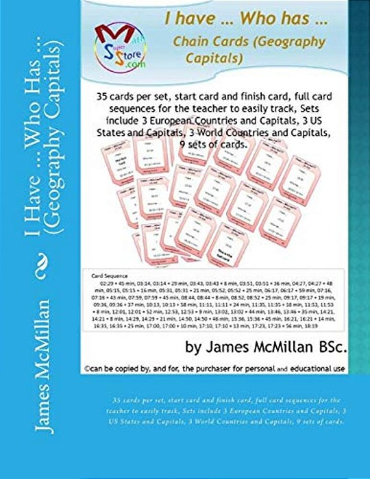 I Have... Who Has... (Geography Capitals): 35 Cards Per Set, Start Card And Finish Card, Full Card Sequences For The Teacher To Easily Track, Sets I-..