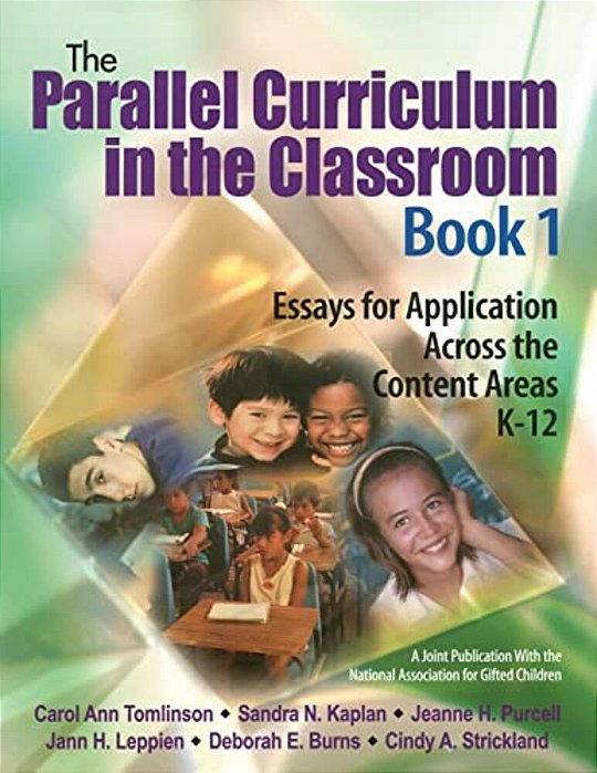 The Parallel Curriculum In The Classroom, Book 1: Essays For Application Across The Content Areas, K-12-..