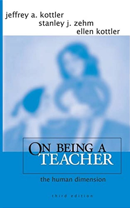 On Being A Teacher: The Human Dimension-..