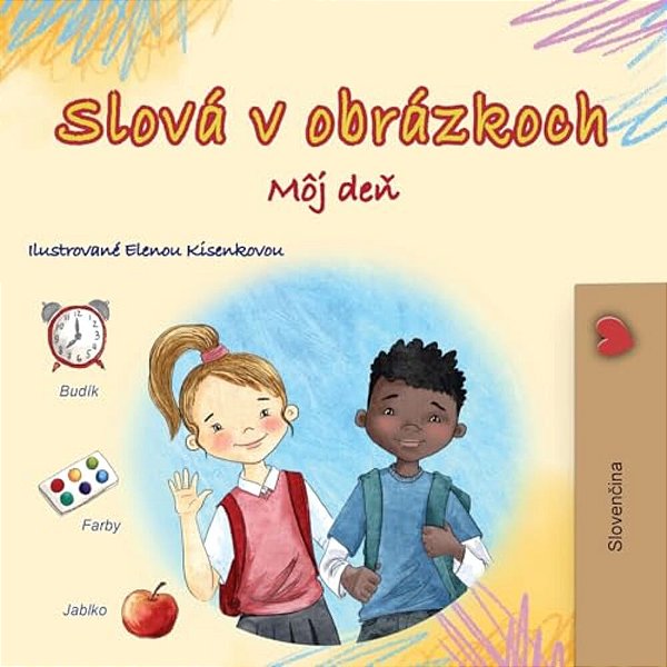 Words In Pictures - My Day (Slovak Children's Book)-..