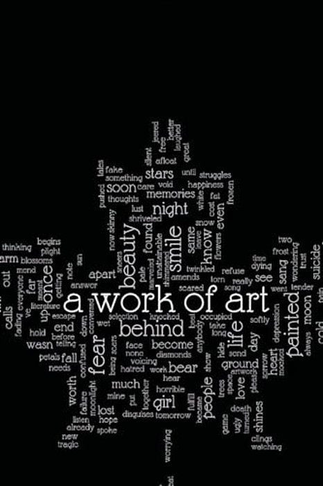 A Work Of Art: A Collection Of Artwork And Literature-..