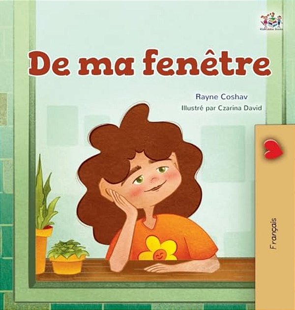 From My Window (French Kids Book)-..