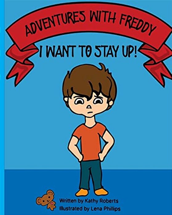 Adventures With Freddy - I Want To Stay Up: I Want To Stay Up-..