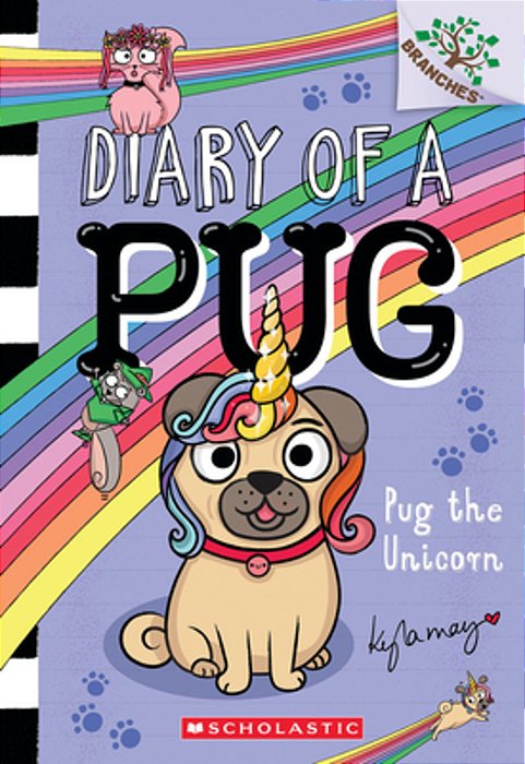 Pug The Unicorn: A Branches Book (Diary Of A Pug #14)-..