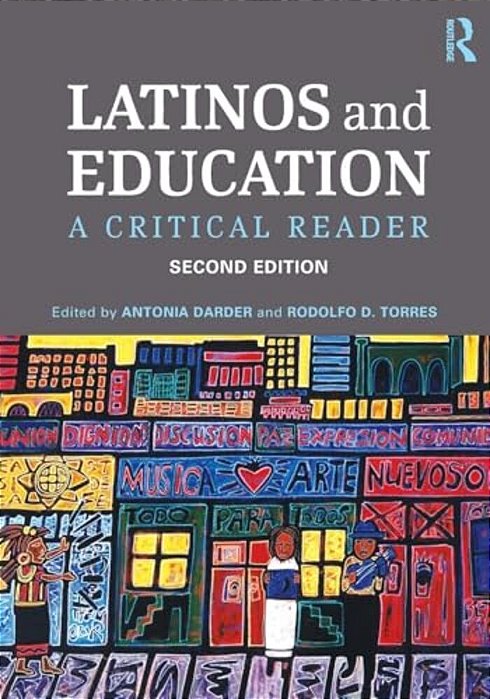 Latinos And Education: A Critical Reader-..