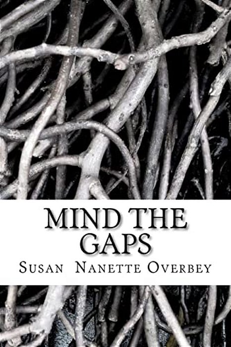 Mind The Gaps: A Two-Act Play-..