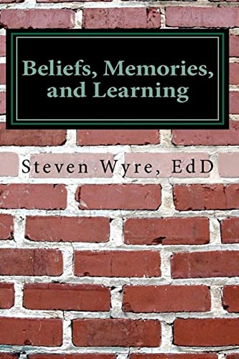 Beliefs, Memories, And Learning: Using Knowledge Of The Brain To Promote Higher-Level Thinking And Learning-..