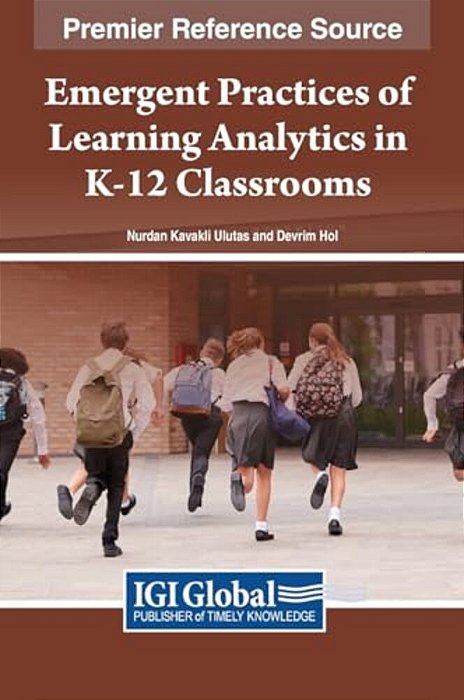 Emergent Practices Of Learning Analytics In K-12 Classrooms-..
