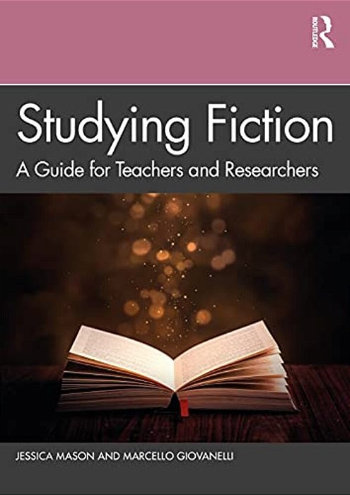 Studying Fiction: A Guide For Teachers And Researchers-..