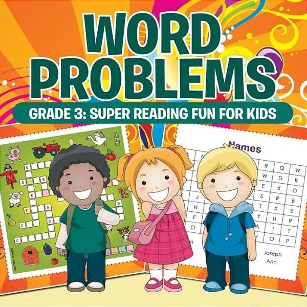 Word Problems Grade 3: Super Reading Fun For Kids-..