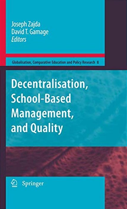 Decentralisation, School-Based Management, And Quality-..