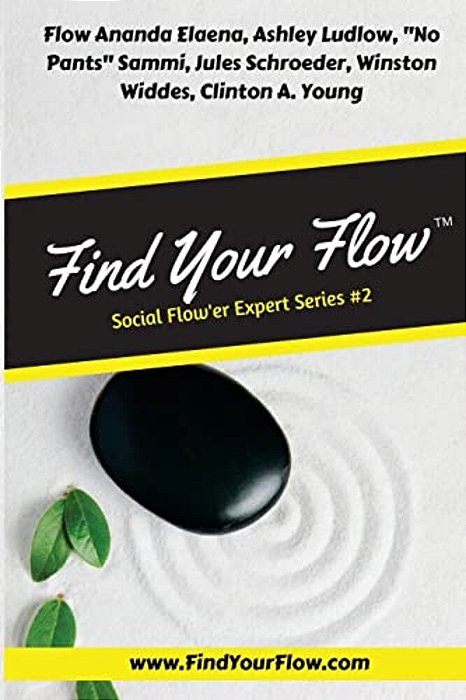 Find Your Flow: Social Flow'Er #2: Social Flow'Er Expert Series #2-..