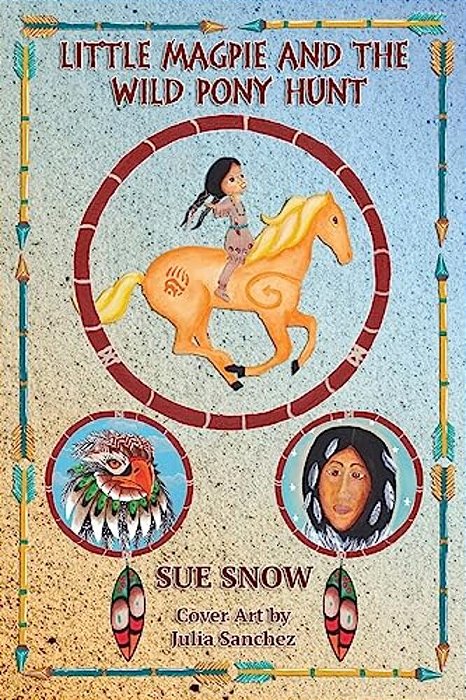 Little Magpie And The Wild Pony Hunt: A Little Magpie And Honey Adventure-..