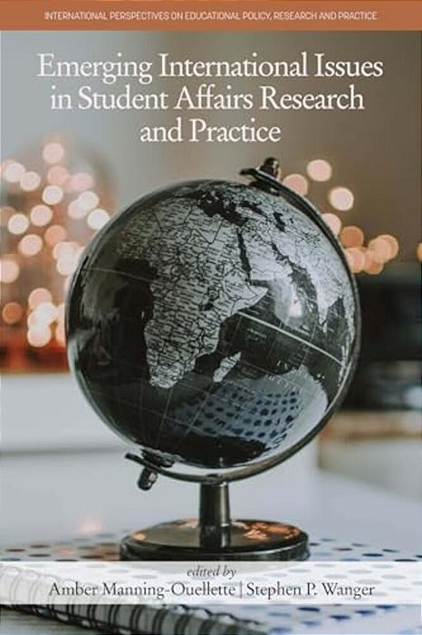 Emerging International Issues In Student Affairs Research And Practice-..