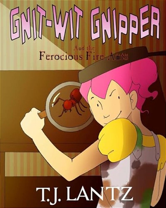 Gnit-Wit Gnipper And The Ferocious Fire-Ants-..