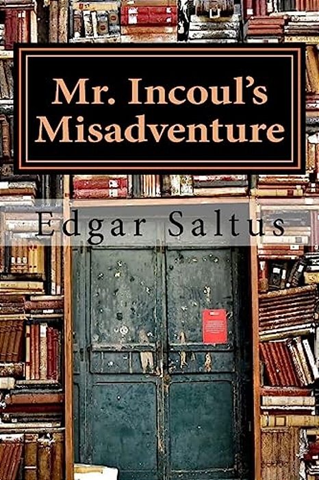 Mr. Incoul's Misadventure-..