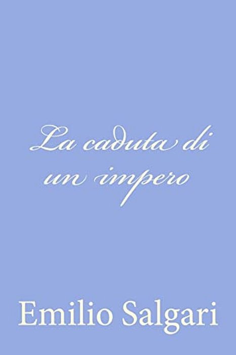 La Caduta Di Un Impero-..